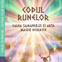 Codul Runelor - Calea șamanului si arta magiei nordice - Risvan Vlad Rusu 